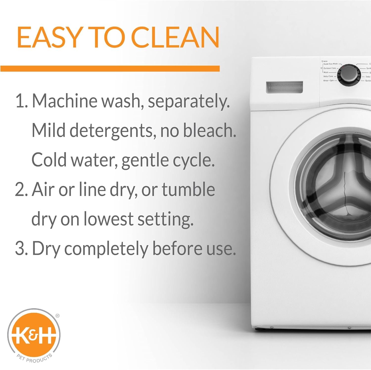 A diagram showing the "Easy to Clean" machine washing instructions for the K&H pet bed: wash separately, gentle cycle, and tumble dry low.